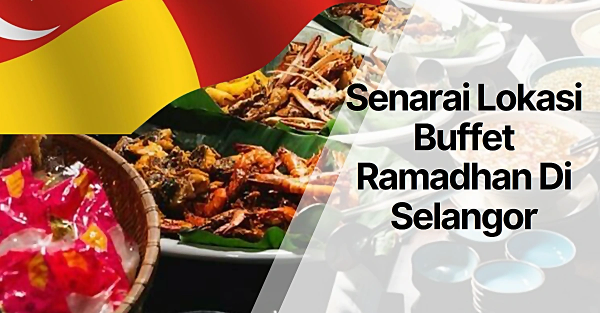 buffet ramadan selangor terkini
