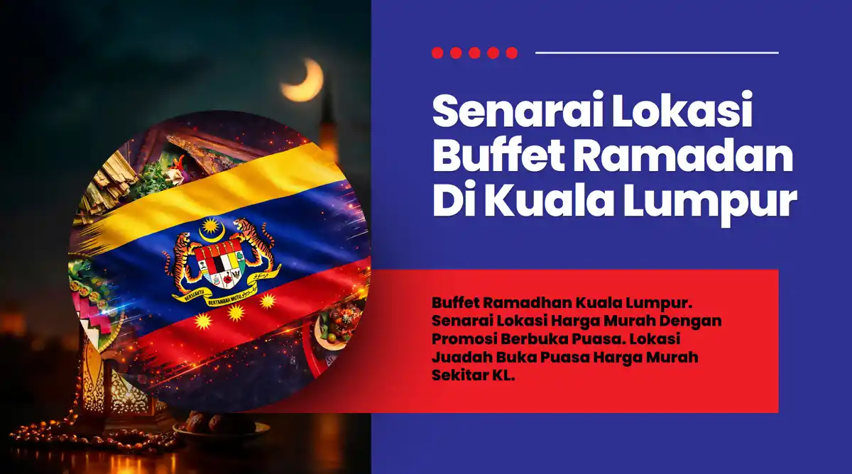 buffet ramadan murah kuala lumpur