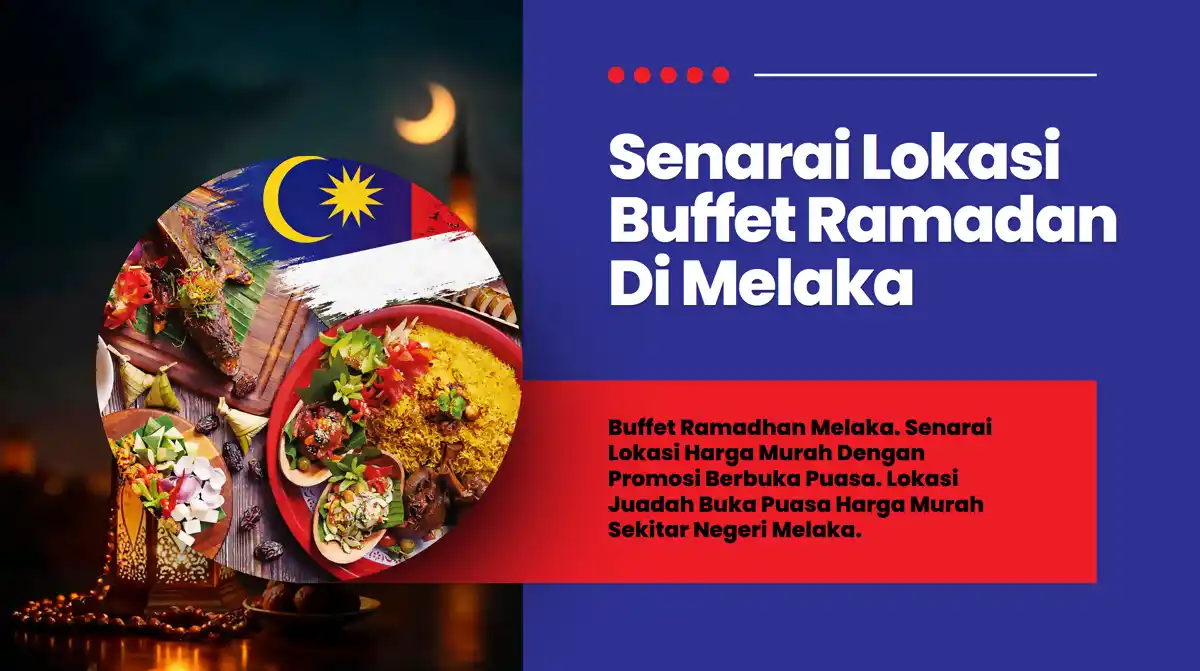 buffet ramadan murah melaka