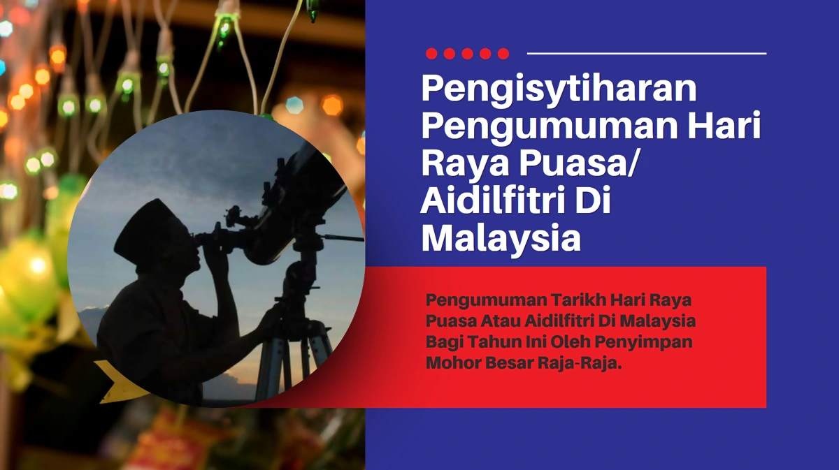 pengumuman rasmi tarikh hari raya aidilfitri