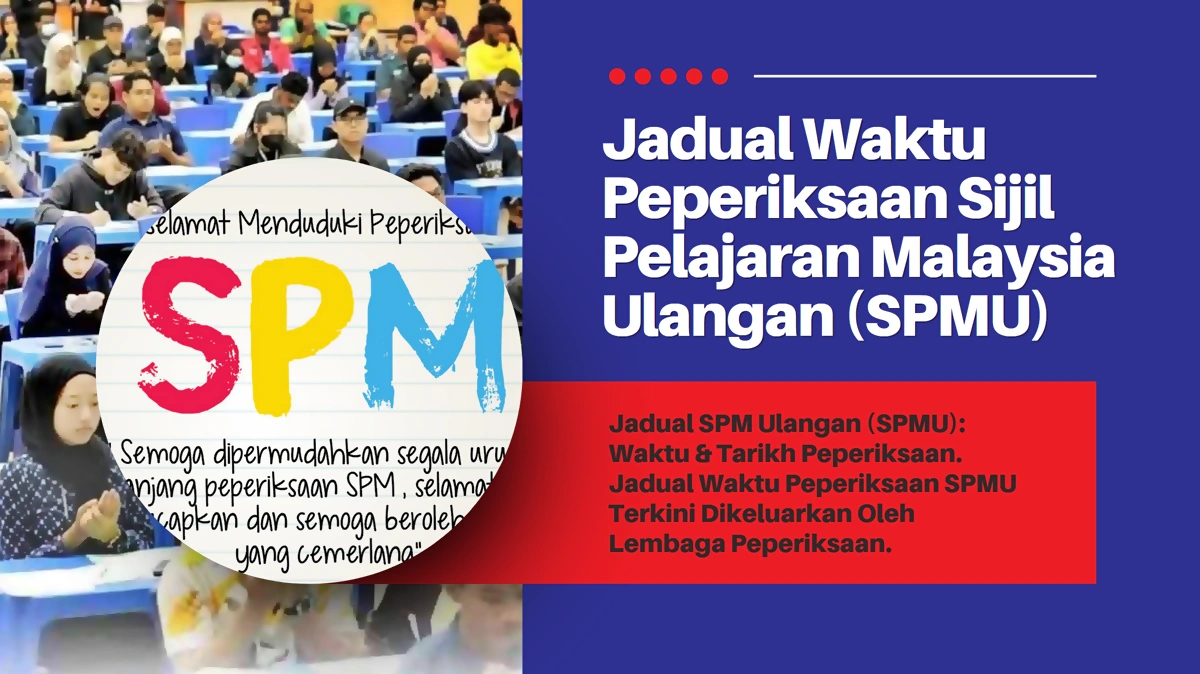 jadual waktu spmu tarikh peperiksaan
