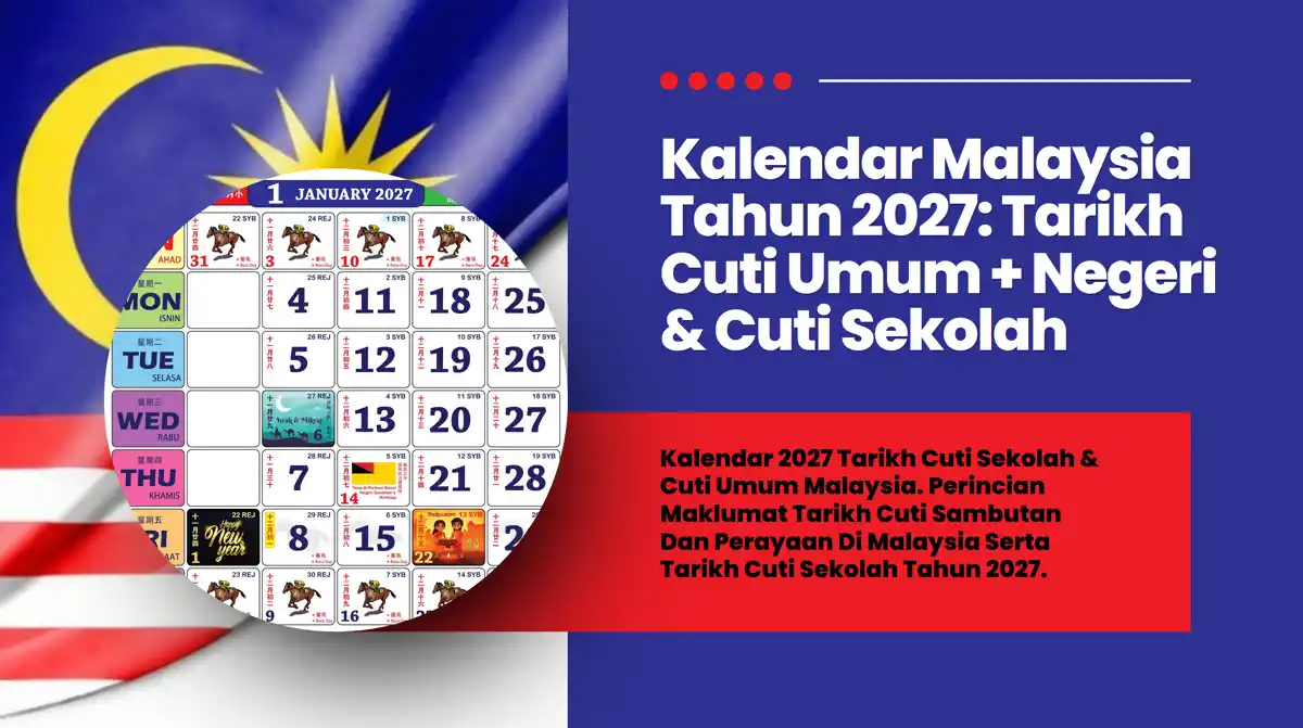 Kalendar 2027 Tarikh Cuti Sekolah Cuti Umum Malaysia