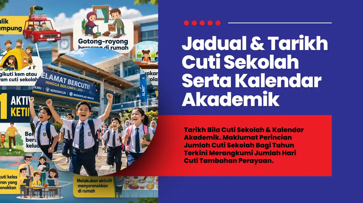 tarikh cuti sekolah terkini